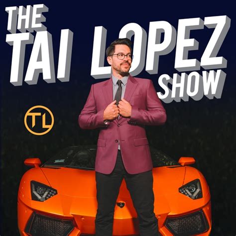 tai lopez test|‎The Tai Lopez Show on Apple Podcasts.